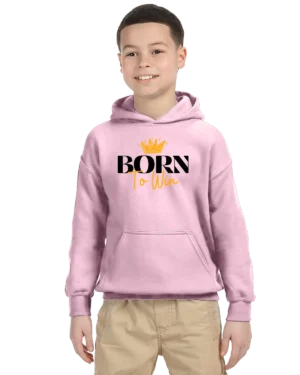 Born To Win Unisex Youth Hoodie