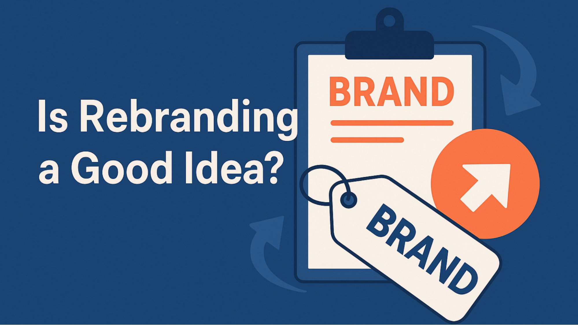 Is Rebranding a Good Idea