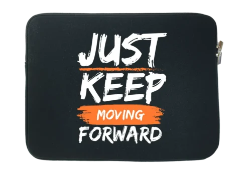Just Keep Moving Forward Water Resistant Laptop Sleeve With Side Pocket – 15 Inch