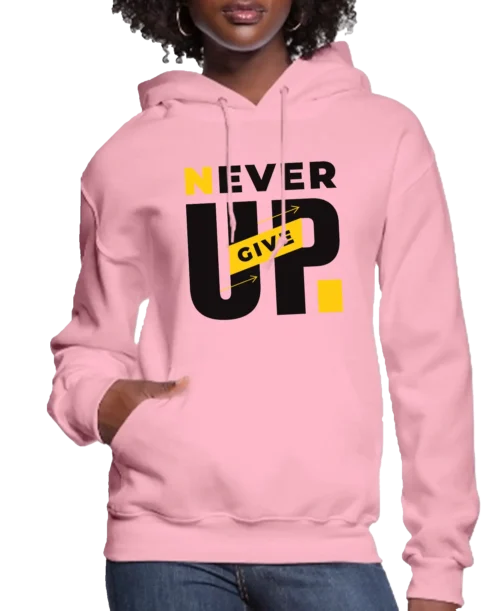 Never Give Up Women’s Hoodie