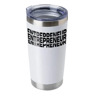 Entrepreneur 20oz Insulated Vacuum Sealed Tumbler