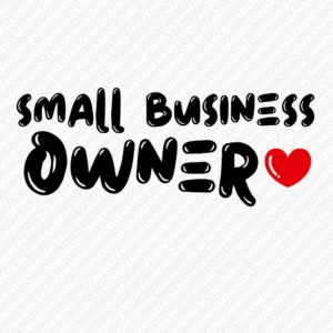 Small Business Owner - DTF Transfer