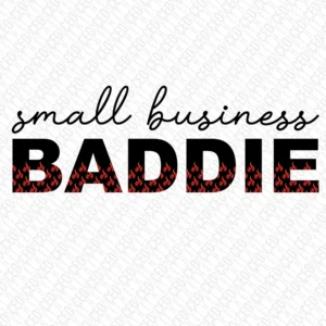 Small Business Baddie - DTF Transfer