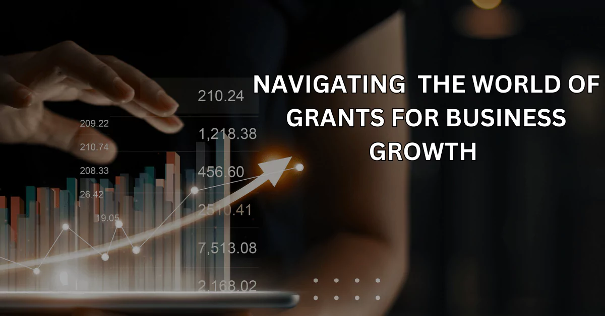 Grant Gurus: Navigating the World of Grants for Business Growth