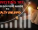 Investing 101: A Beginner's Guide to Wealth Building