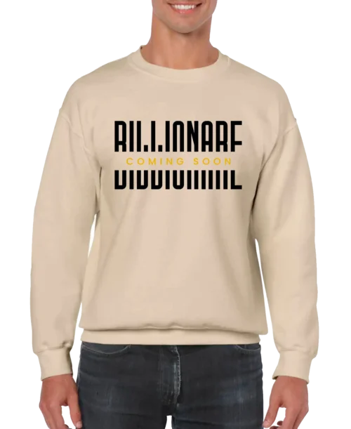 Billionare Coming Soon Men’s Sweatshirt