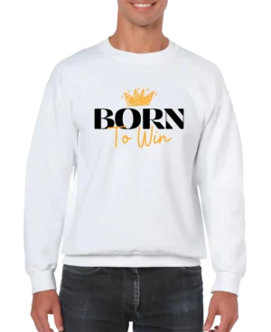 Born To Win Men’s Sweatshirt