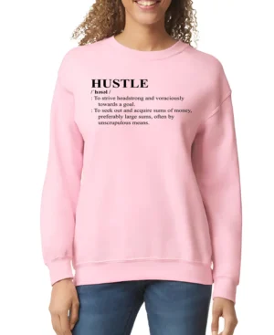 HUSTLE Definition Women’s Sweatshirt