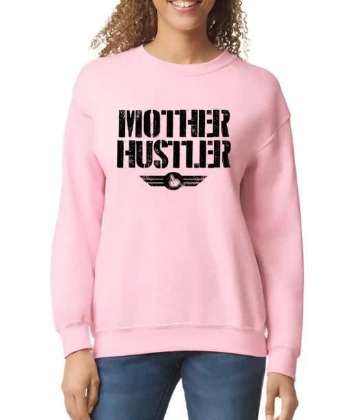 Mother Hustler 2 Women’s Sweatshirt