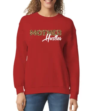 Mother Hustler Women’s Sweatshirt