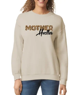 Mother Hustler Women’s Sweatshirt