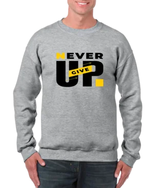 Never Give Up Men’s Sweatshirt