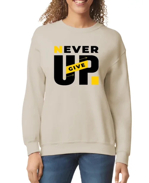 Never Give Up Women’s Sweatshirt