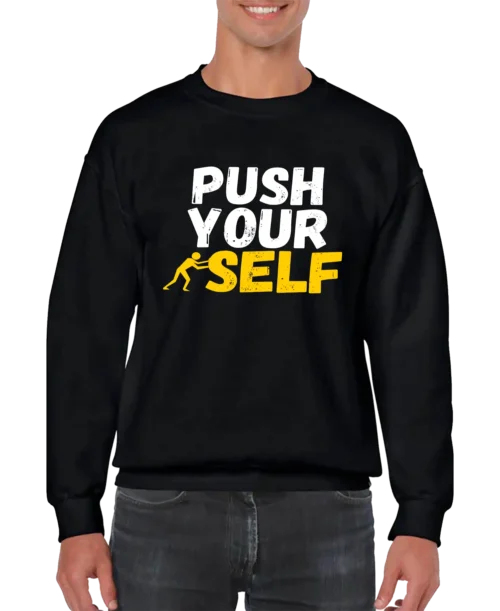 Push Your Self Men’s Sweatshirt