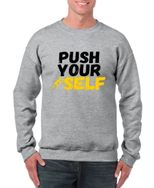 Push Your Self Men’s Sweatshirt
