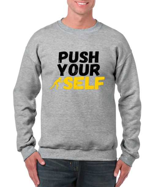 Push Your Self Men’s Sweatshirt