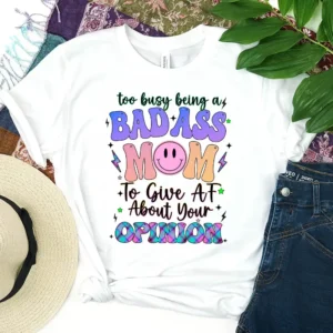 Bad Ass Mom - DTF Transfer