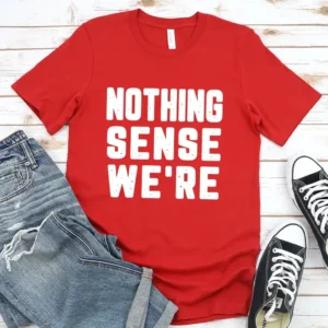 Nothing Makes Sense When We're Apart - DTF Transfer