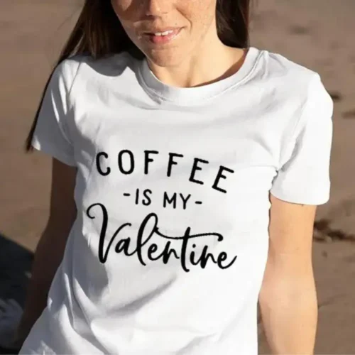 Coffee Is My Valentine - DTF Transfer