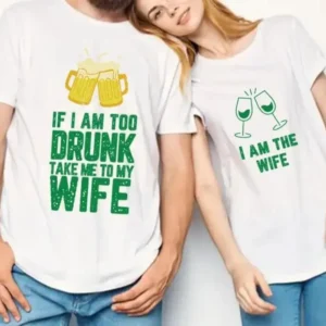If I am too drunk Take Me To Wife - DTF Transfer Set