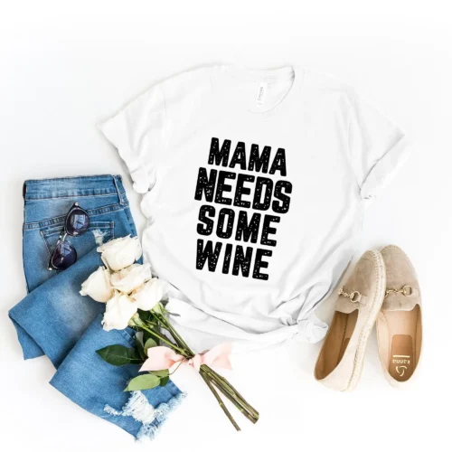 Mama Needs some Wine - DTF Transfer