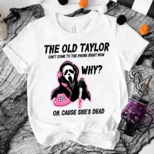 The Old Tay Can't Come to The Phone Right Now - DTF Transfer