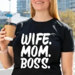 Wife Mom Boss - DTF Transfer
