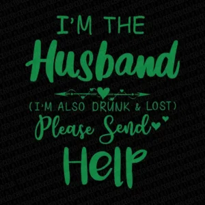If Lost or Drunk Please Return To Husband - DTF Transfer Set
