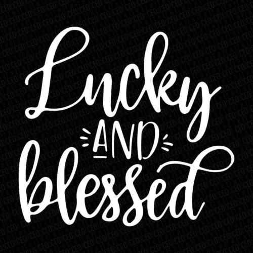 Lucky & Blessed - DTF Transfer