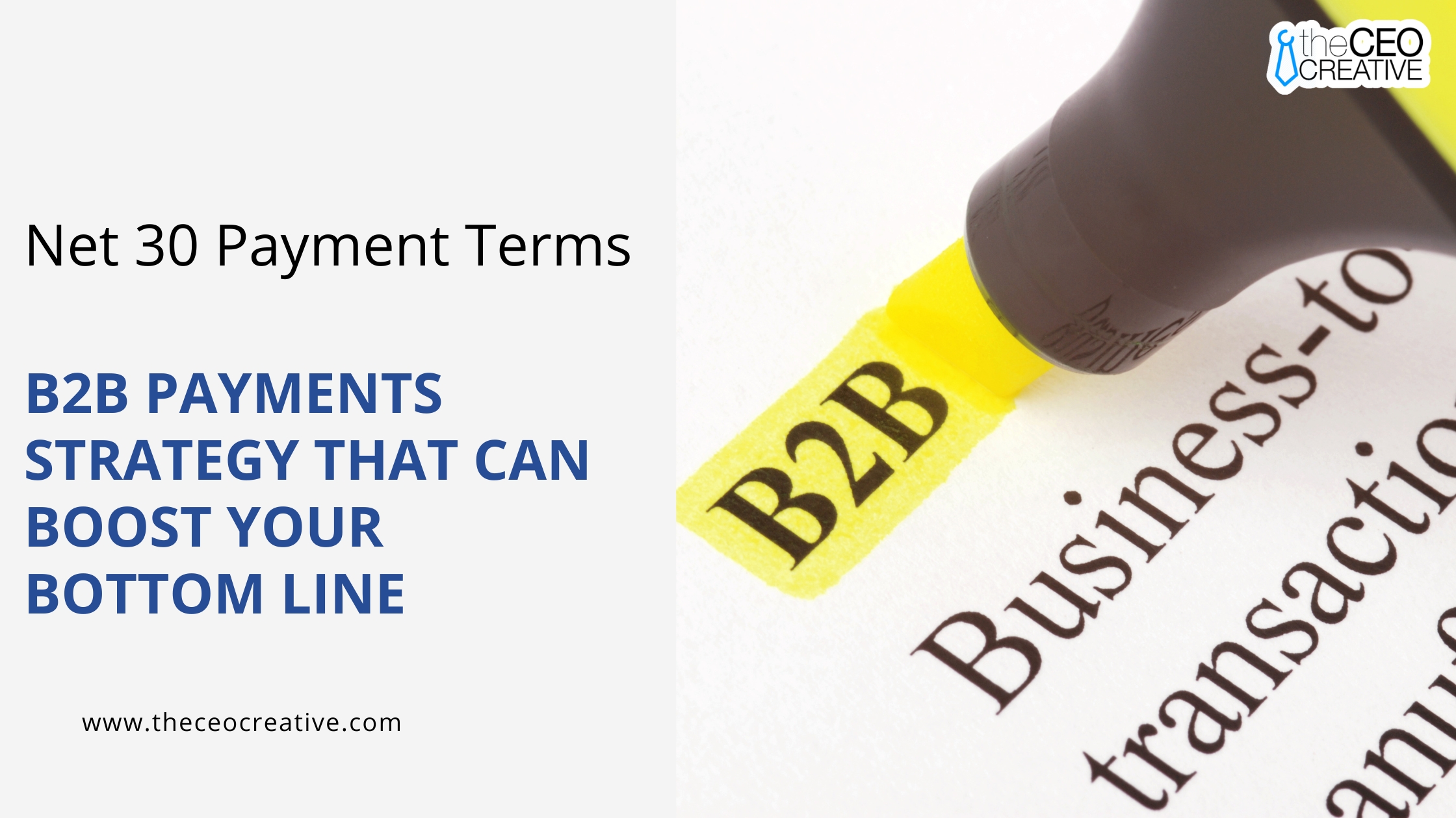 net 30 payment terms B2B Payments Strategy That Can Boost Your Bottom Line