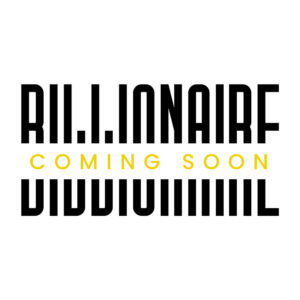 Billionaire coming soon