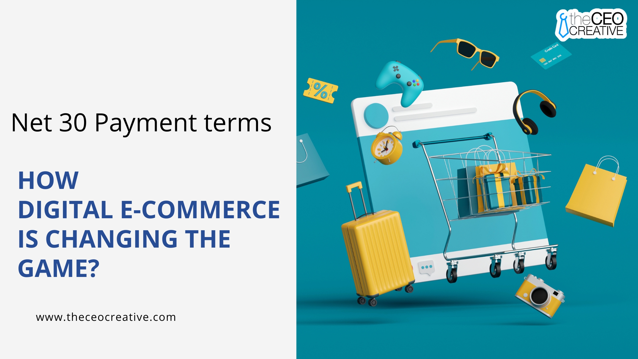 Digital E-commerce is Changing the Game Net 30 Payment Terms