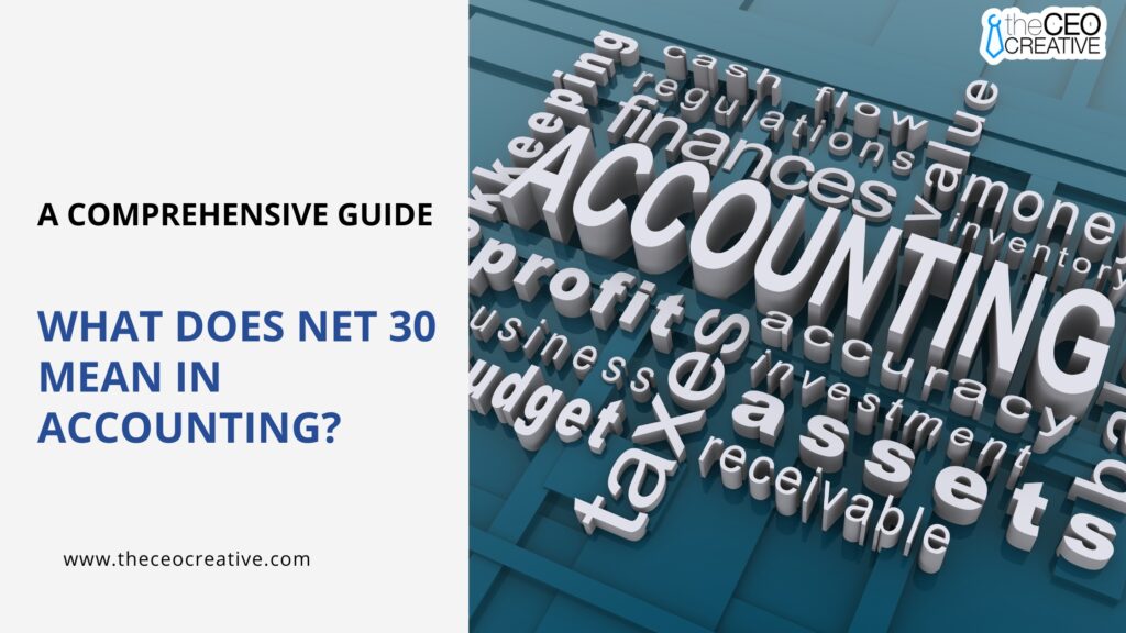 what does net 30 mean in accounting