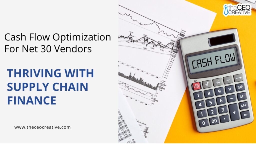 Cash Flow Optimization For Net 30 Vendors