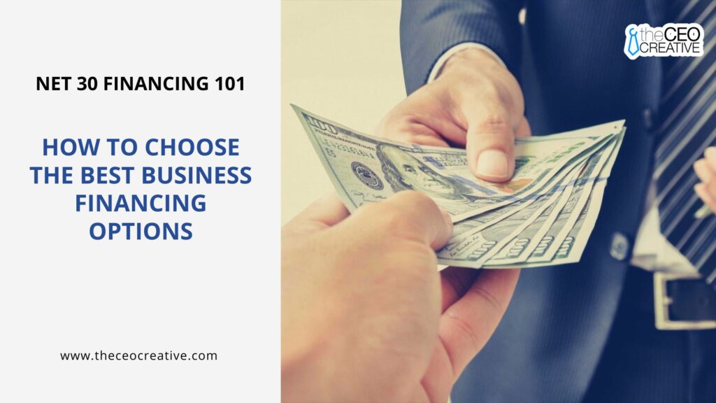 How to Choose the Best Business Financing Options