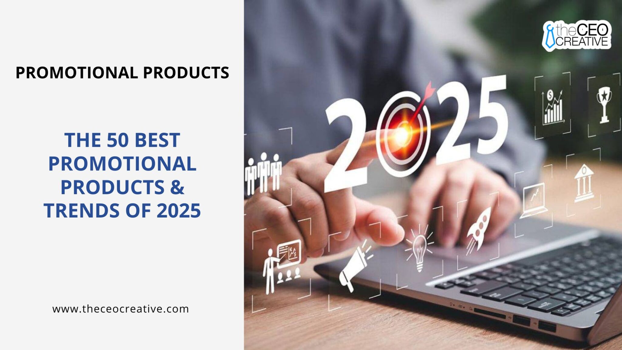 The 50 Best Promotional Products & Trends of 2025 The CEO Creative