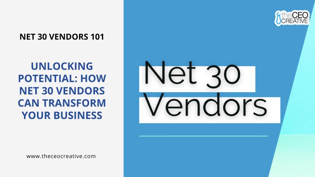 How Net 30 Vendors Can Transform Your Business