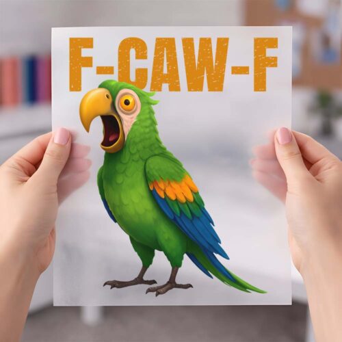 Funny F-Caw-F Parrot - DTF Transfer dtf sheet