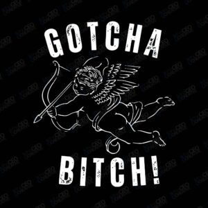 Gotcha B - DTF Transfer watermarked