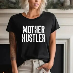 women Wearing Black Color Customised Mother Hustler - DTF Transfer T-shirt