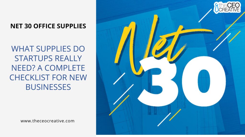 Blue background with white text highlighting "Net 30" and details about office supplies for startups.