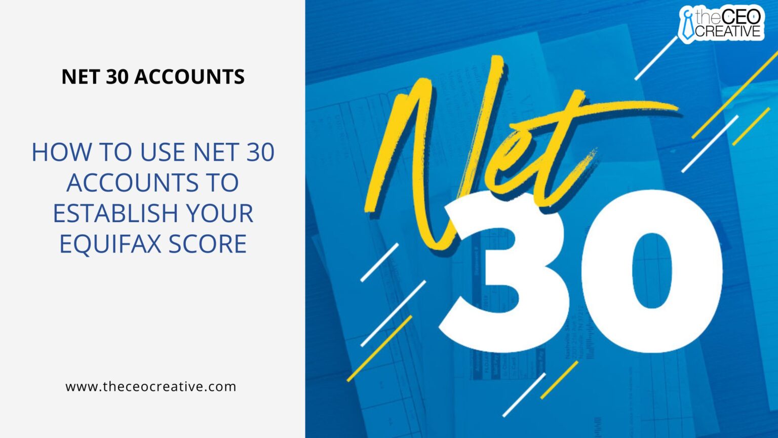 How To Use Net 30 Accounts To Establish Your Equifax Score